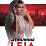 Kyle’s Review: Leia, Princess of Alderaan by Claudia Gray (SPOILERS)