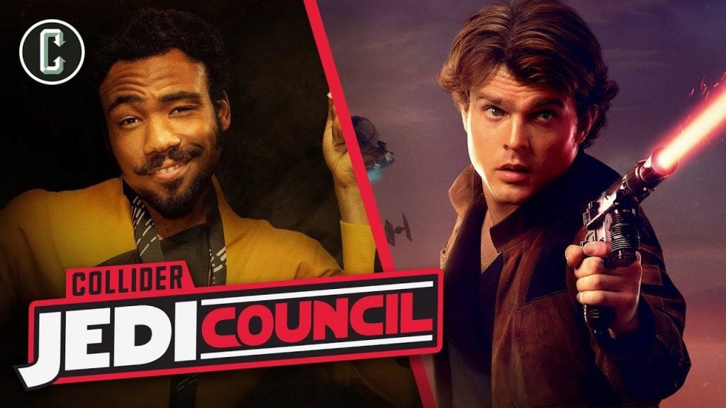 Collider Jedi Council: ‘Solo’ Deleted Scenes Give Us More Lando and Han on T...