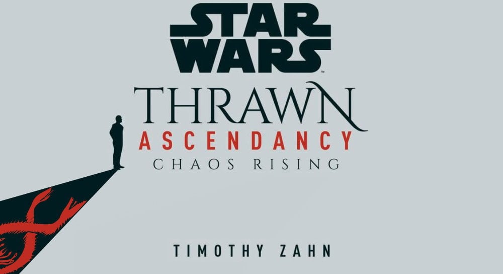 Thrawn Ascendancy: Chaos Rising book cover