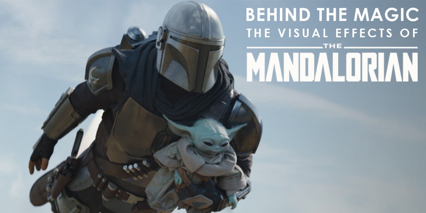 The Mandalorian ILM VFX Reel Feature