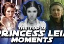 The Resistance Broadcast – The 12 Best Princess Leia Moments in Star Wars