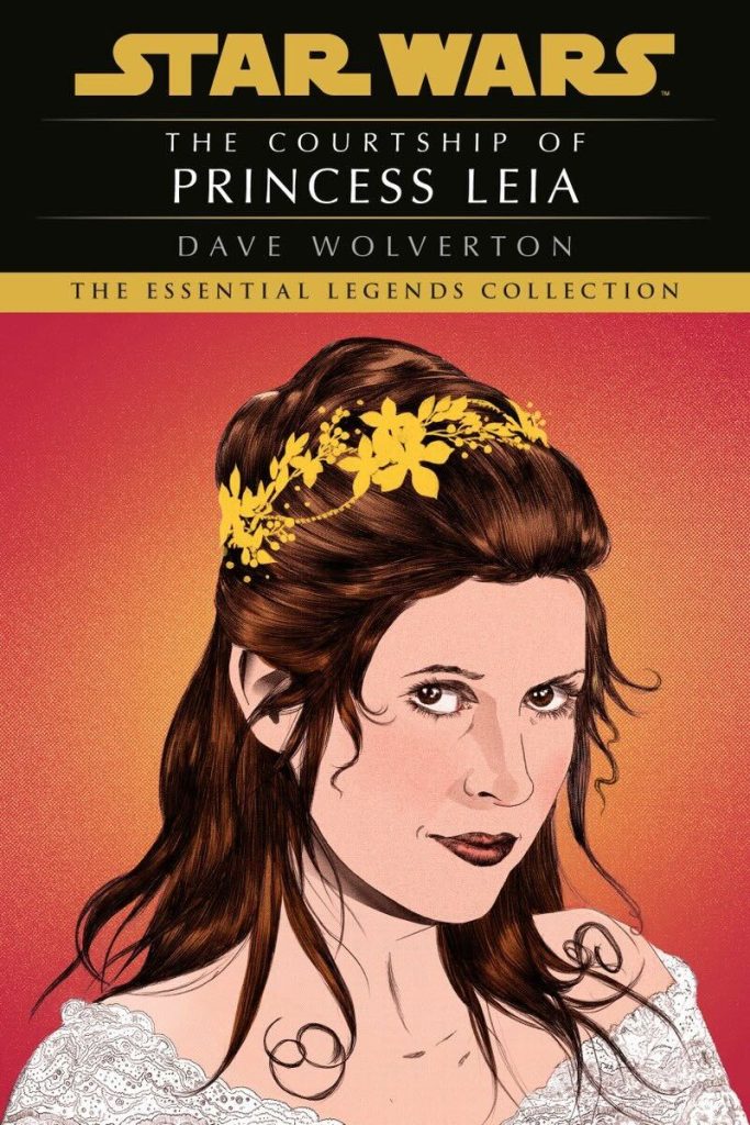 Essential Legends Collection: The Courtship of Princess Leia